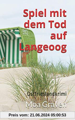 Spiel mit dem Tod auf Langeoog: Ostfrieslandkrimi (Ostfriesische Inselkrimis, Band 4)